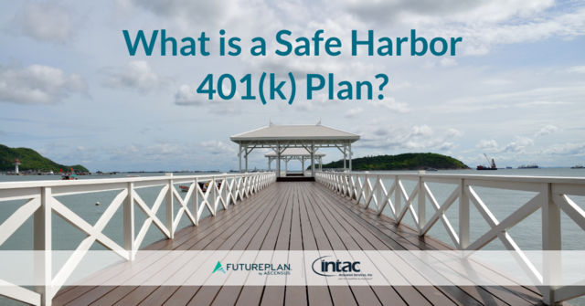 Choosing the Right Safe Harbor Contribution for Your Firm: What You Need to Know